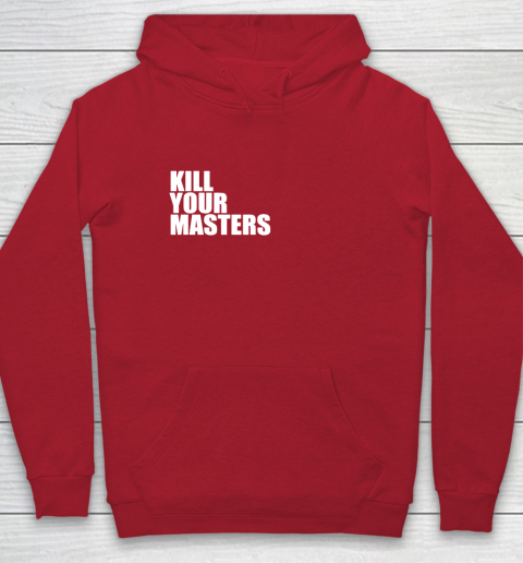 Kill Your Masters Youth Hoodie 7