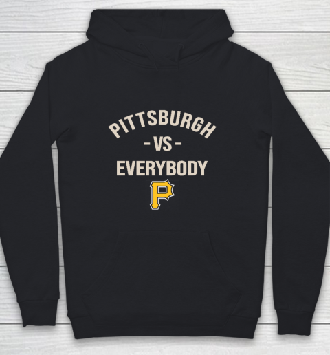Pittsburgh Pirates Vs Everybody Youth Hoodie