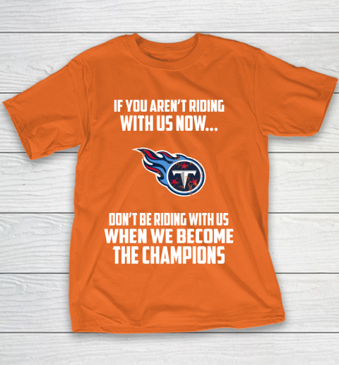 NFL Tennessee Titans Football We Become The Champions Youth T-Shirt 4