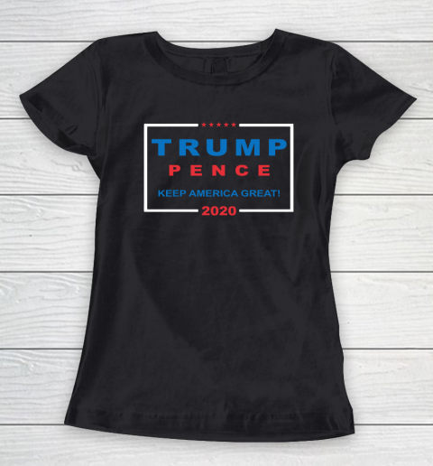 Trump Pence Keep America Great 2020 Women's T-Shirt