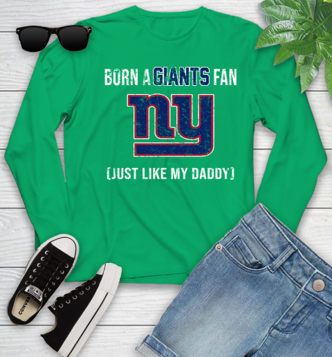 NFL New York Giants Football Loyal Fan Just Like My Daddy Shirt Youth Long Sleeve 6