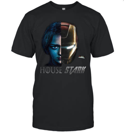 Arya And Tony Stark House Stark Game Of Thrones Iron Man Shirts