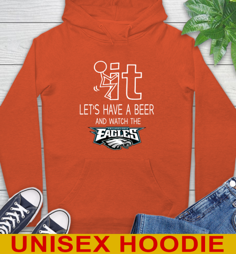 Philadelphia Eagles Football NFL Let's Have A Beer And Watch Your Team Sports Hoodie 4