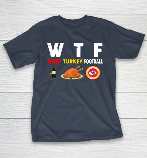 Kansas City Chiefs Giving Day WTF Wine Turkey Football NFL T-Shirt 3