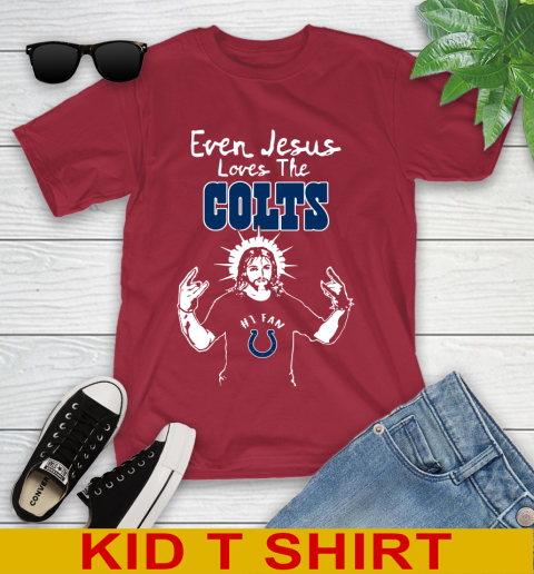 Indianapolis Colts NFL Football Even Jesus Loves The Colts Shirt Youth T-Shirt 12