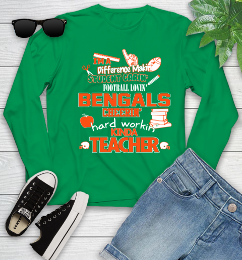 Cincinnati Bengals NFL I'm A Difference Making Student Caring Football Loving Kinda Teacher Youth Long Sleeve 7