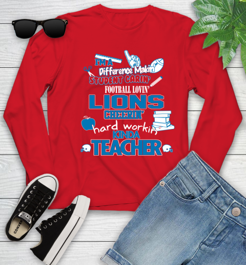 Detroit Lions NFL I'm A Difference Making Student Caring Football Loving Kinda Teacher Youth Long Sleeve 11