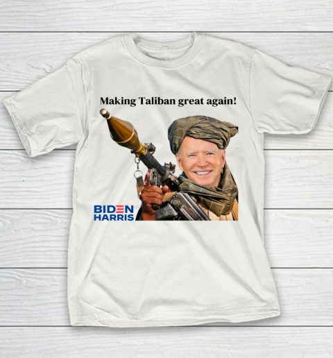 Making The Taliban Great Again Funny Joe Biden Youth T-Shirt