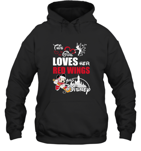 This Girl Love Her Detroit Red Wings And Mickey Disney Hoodie