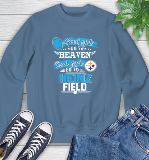 Pittsburgh Steelers NFL Bad Girls Go To Heinz Field Shirt Sweatshirt 8