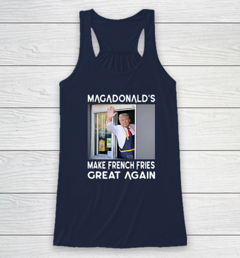 MAGADONALD'S Donald Trump Make French Fries Great Again Racerback Tank 5