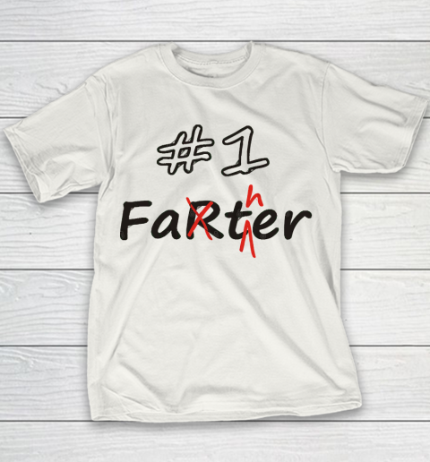 Father's Day Funny Gift Ideas Apparel  Number 1 Father (Farter) Youth T-Shirt