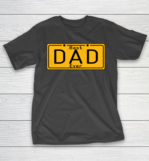 Father's Day Funny Gift Ideas Apparel  Best Dad Ever  Cool Funny Gift For Dad T Shirt T-Shirt