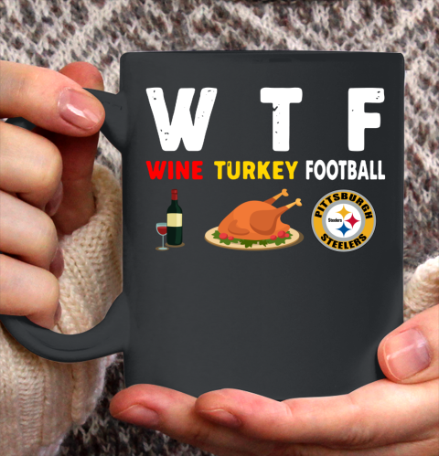 Pittsburgh Steelers Giving Day WTF Wine Turkey Football NFL Ceramic Mug 11oz