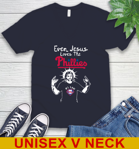 Philadelphia Phillies MLB Baseball Even Jesus Loves The Phillies Shirt V-Neck T-Shirt 2