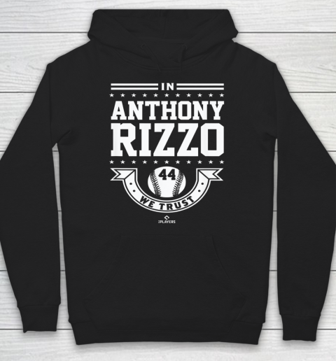 Anthony Rizzo Tshirt We Trust Hoodie