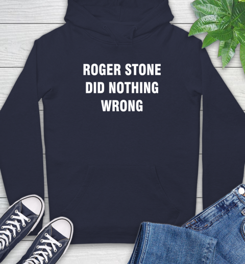 Roger Stone Did Nothing Wrong T-Shirt 15