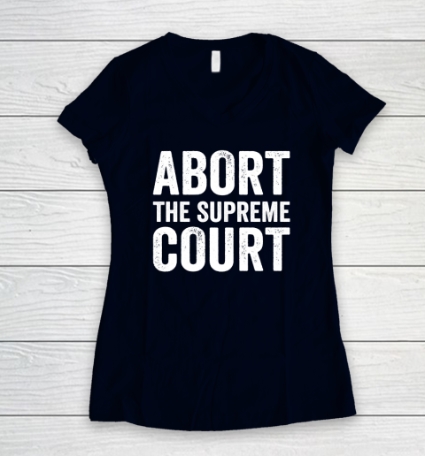 Abort The Supreme Court Women's V-Neck T-Shirt 2