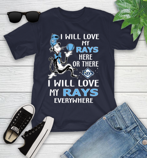 MLB Baseball Tampa Bay Rays I Will Love My Rays Everywhere Dr Seuss Shirt Youth T-Shirt 2