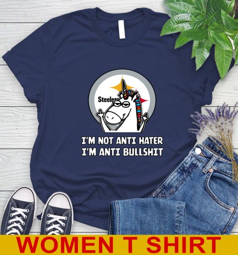 Pittsburgh Steelers NFL Football Unicorn I'm Not Anti Hater I'm Anti Bullshit Women's T-Shirt 12