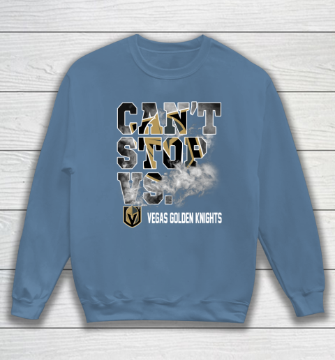 NHL Vegas Golden Knights Hockey Can't Stop Vs Sweatshirt - Image 7