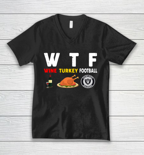 Oakland Raiders Giving Day WTF Wine Turkey Football NFL V-Neck T-Shirt