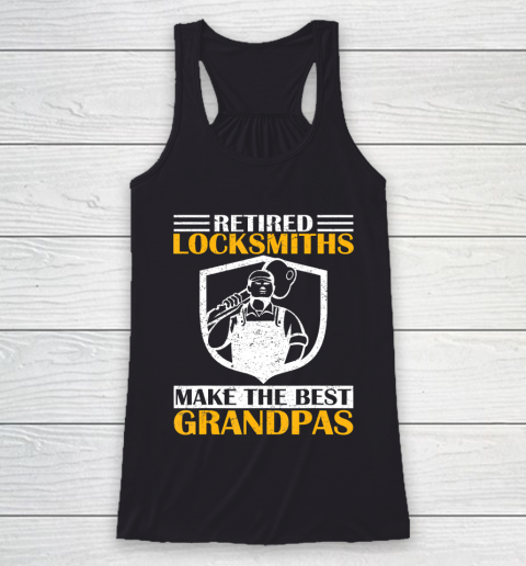 GrandFather gift shirt Vintage Retired Locksmith Make The Best Grandpa Retirement T Shirt Racerback Tank