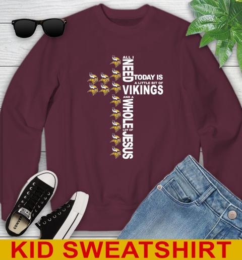 NFL All I Need Today Is A Little Bit Of Minnesota Vikings Cross Shirt Youth Sweatshirt 4