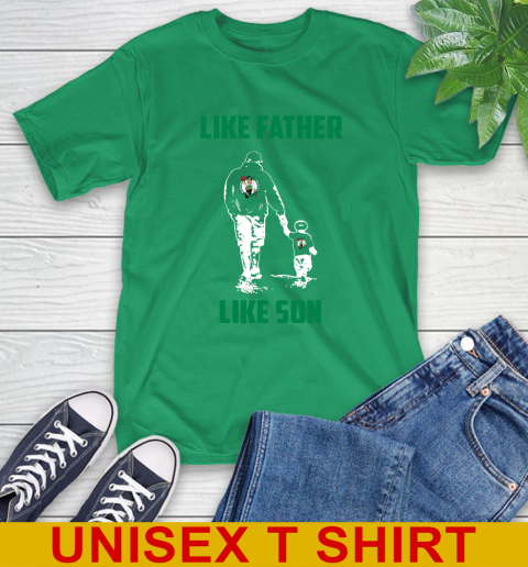 Boston Celtics NBA Basketball Like Father Like Son Sports T-Shirt 7