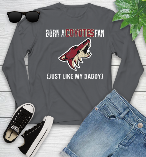 NHL Arizona Coyotes Hockey Loyal Fan Just Like My Daddy Shirt Youth Long Sleeve 8
