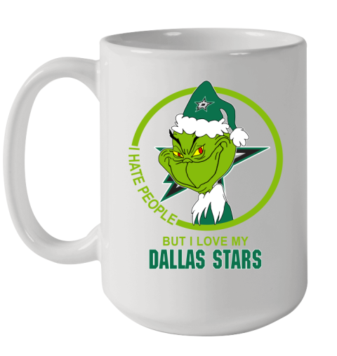 Dallas Stars NHL Christmas Grinch I Hate People But I Love My Favorite Hockey Team Ceramic Mug 15oz