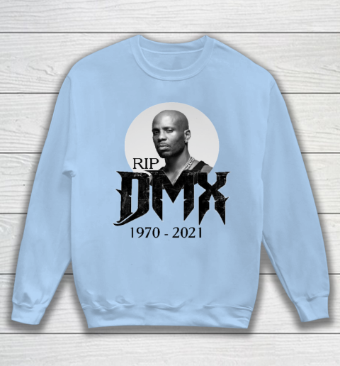 Rip Dmx 1970  2021 Shirt Sweatshirt 4