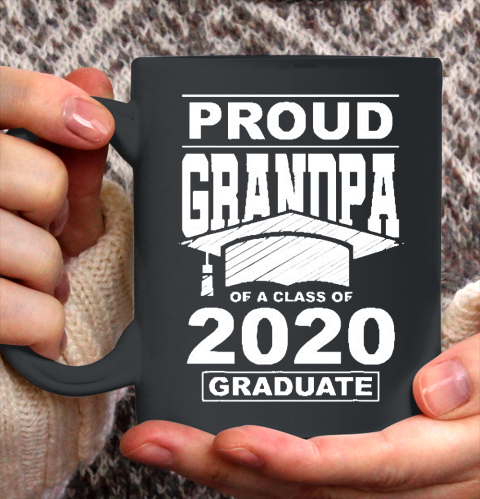 Grandpa Funny Gift Apparel  Proud Grandpa Of A Class Of 2020 Graduate Ceramic Mug 11oz