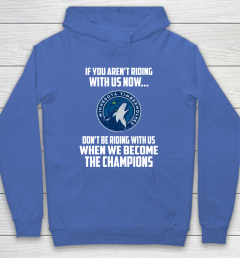 NBA Minnesota Timberwolves Basketball We Become The Champions Hoodie 6