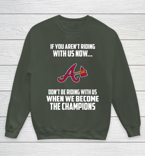 MLB Atlanta Braves Baseball We Become The Champions Youth Sweatshirt 8