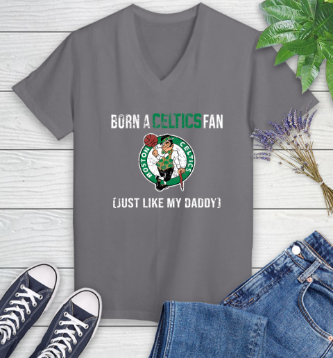 NBA Boston Celtics Loyal Fan Just Like My Daddy Basketball Shirt Women's V-Neck T-Shirt 9