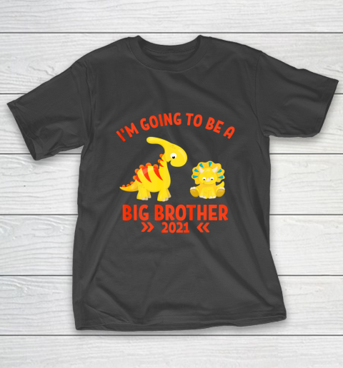Big Brother 2021 I m Going To Be A Big brother Dinosaurs T-Shirt