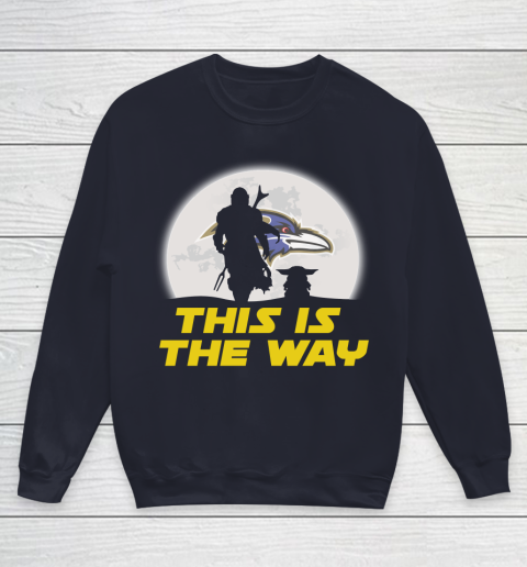 Baltimore Ravens NFL Football Star Wars Yoda And Mandalorian This Is The Way Youth Sweatshirt 2