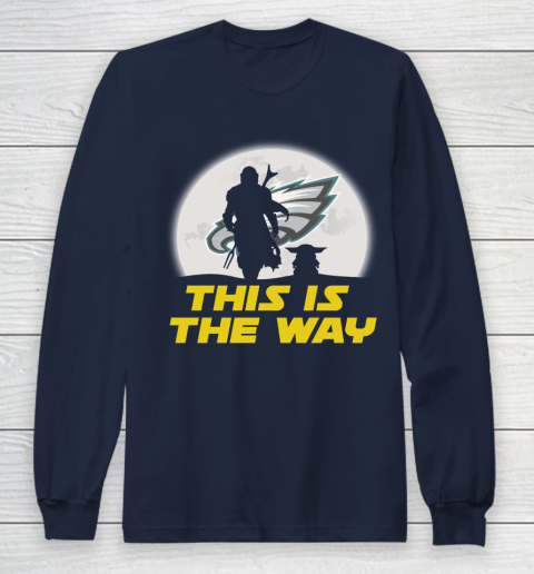Philadelphia Eagles NFL Football Star Wars Yoda And Mandalorian This Is The Way Long Sleeve T-Shirt 2