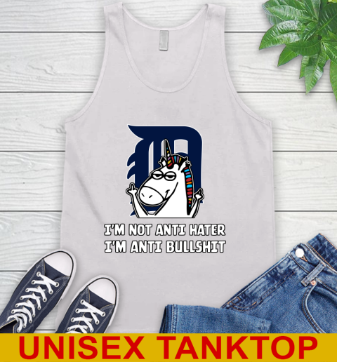 Detroit Tigers MLB Baseball Unicorn I'm Not Anti Hater I'm Anti Bullshit Tank Top