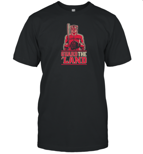 Guard The Land Cleveland Baseball Fans Premium T-Shirt