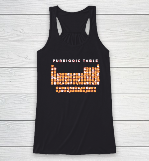 Purriodic Table Cat Funny Racerback Tank