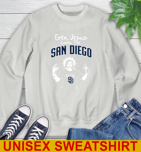 San Diego Padres MLB Baseball Even Jesus Loves The Padres Shirt Sweatshirt 5