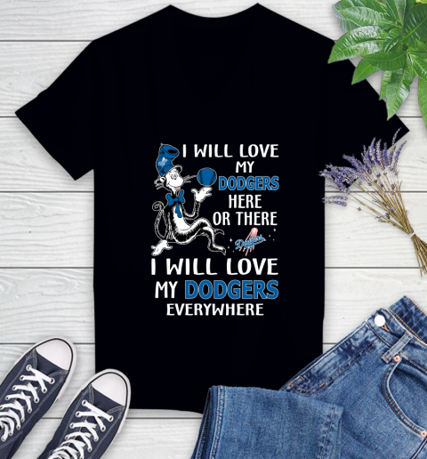 MLB Baseball Los Angeles Dodgers I Will Love My Dodgers Everywhere Dr Seuss Shirt Women's V-Neck T-Shirt