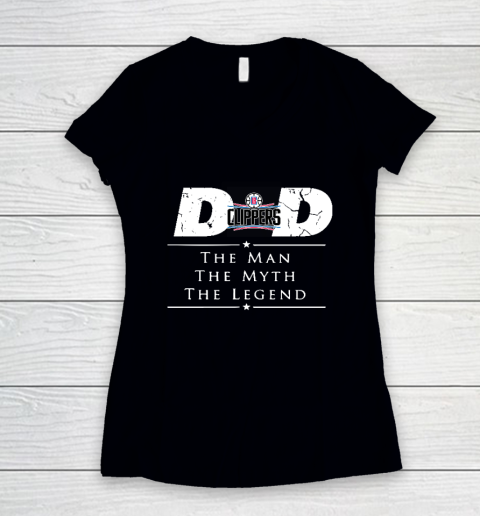 LA Clippers NBA Basketball Dad The Man The Myth The Legend Women's V-Neck T-Shirt