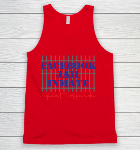 Facebook Jail tshirt Inmate Repeat Offender  FB Jail Tank Top 3