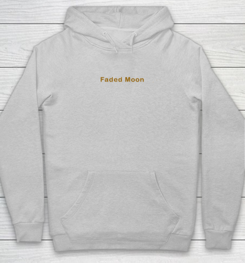 Faded Moon - At Least We Are All Under The Same Moon Hoodie 4