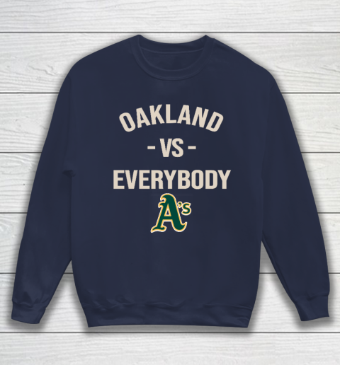 Oakland Athletics Vs Everybody Sweatshirt 2