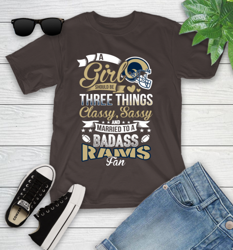 Los Angeles Rams NFL Football A Girl Should Be Three Things Classy Sassy And A Be Badass Fan Youth T-Shirt 8 Los Angeles Rams NFL Football A Girl Should Be Three Things Classy Sassy And A Be Badass Fan Youth T-Shirt - Image 8