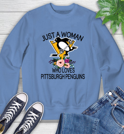 NHL Just A Woman Who Loves Pittsburgh Penguins Hockey Sports Sweatshirt 8